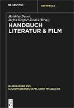 Handbuch Literatur & Film de Matthias Bauer