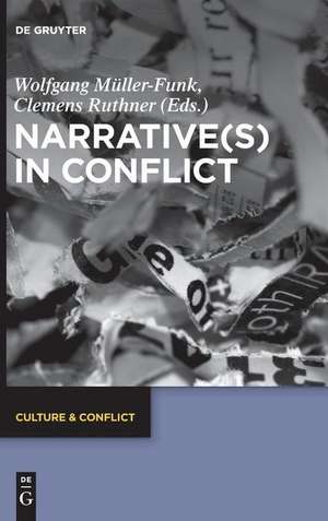 Narrative(s) in Conflict de Clemens Ruthner