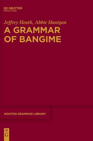 Heath, J: Grammar of Bangime