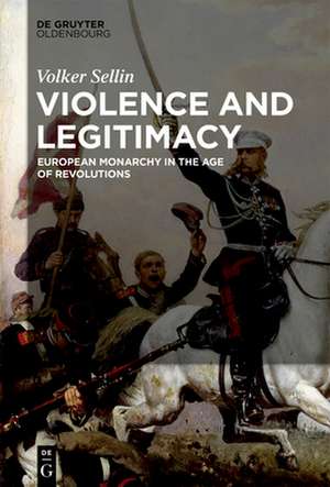 Violence and Legitimacy de Volker Sellin