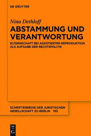 Abstammung und Verantwortung de Nina Dethloff