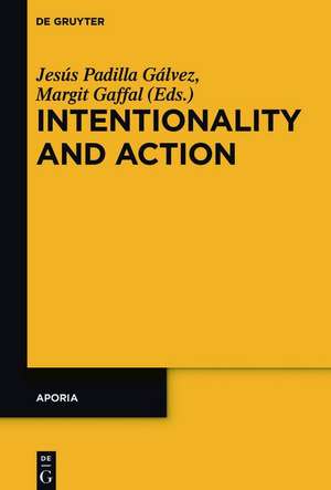 Intentionality and Action de Margit Gaffal