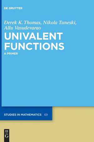 Univalent Functions de Thomas, Derek K.