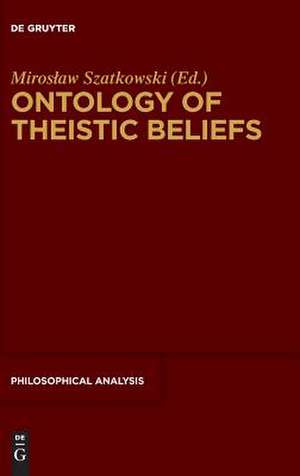 Ontology of Theistic Beliefs de Miros¿aw Szatkowski