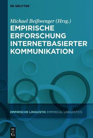 Empirische Erforschung internetbasierter Kommunikation de Michael Beißwenger