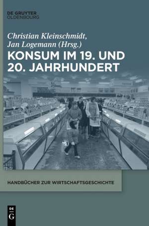 Konsum im 19. und 20. Jahrhundert