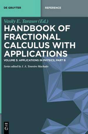 Handbook of Fractional Calculus with Applications, Applications in Physics, Part B de Vasily E. Tarasov