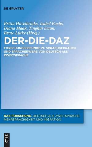 Der-Die-DaZ ¿ Forschungsbefunde zu Sprachgebrauch und Spracherwerb von Deutsch als Zweitsprache de Britta Hövelbrinks