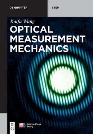 Optical Measurement Mechanics de Kaifu Wang