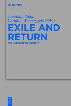 Exile and Return de Caroline Waerzeggers