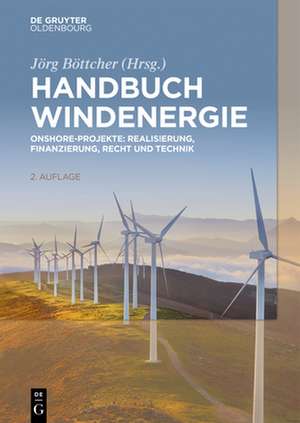 Handbuch Windenergie de Jörg Böttcher