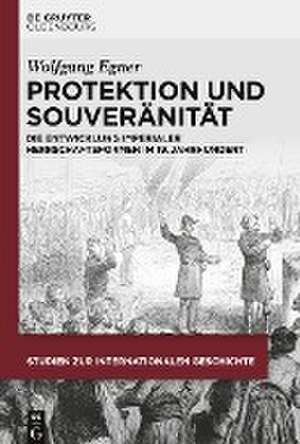 Protektion und Souveränität de Wolfgang Egner