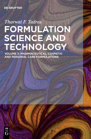 Pharmaceutical, Cosmetic and Personal Care Formulations de Tharwat F. Tadros