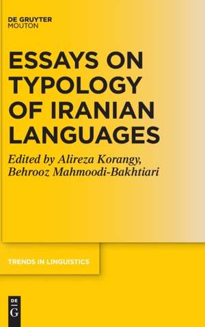 Essays on Typology of Iranian Languages de Behrooz Mahmoodi-Bakhtiari