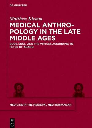 Klemm, M: Medical Anthropology in the Late Middle Ages