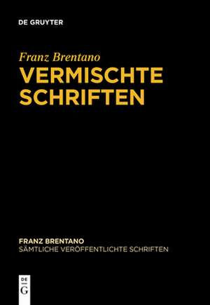 Vermischte Schriften de Franz Brentano