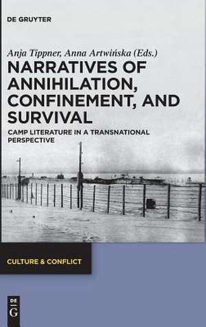 Narratives of Annihilation, Confinement, and Survival de Anna Artwi¿ska