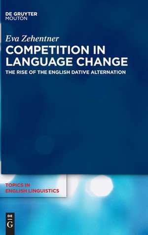 Competition and Cooperation in Language Change de Eva Zehentner