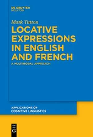 Locative Expressions in English and French de Mark Tutton