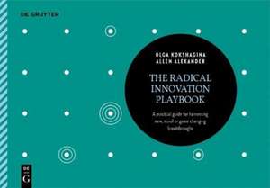 Radical Innovation Playbook de Allen Alexander