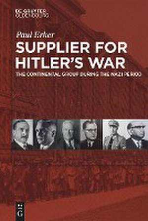 Supplier for Hitler's War de Paul Erker