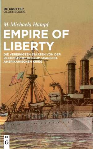 Empire of Liberty de Michaela Hampf