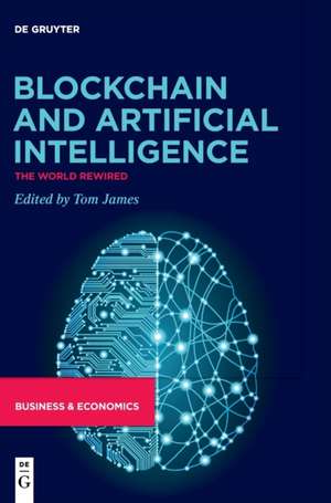 Blockchain and Artificial Intelligence de Tom James