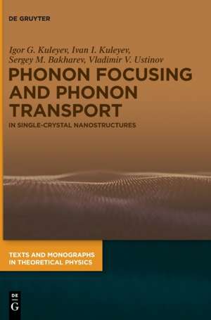 Kuleyev, I: Phonon Focusing and Phonon Transport