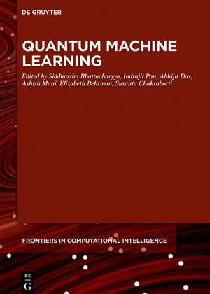 Quantum Machine Learning de Siddhartha Bhattacharyya