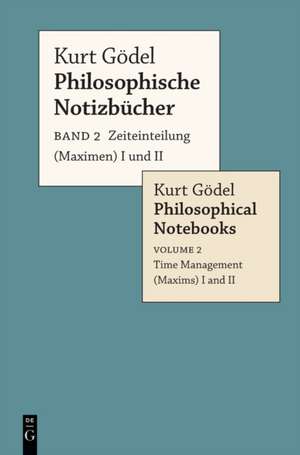 Gödel, K: Zeiteinteilung (Maximen) I und II / Time Managemen