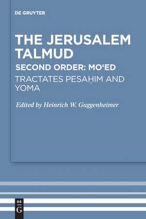 Tractates Pesahim and Yoma de Heinrich W. Guggenheimer