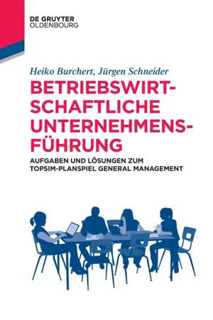 Burchert, H: Betriebswirtschaftliche Unternehmensführung