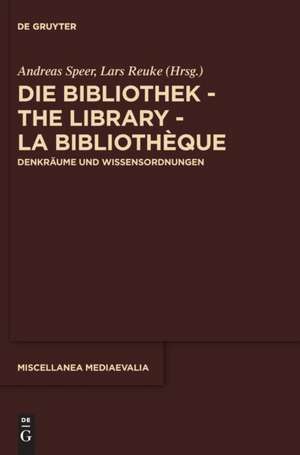 Die Bibliothek ¿ The Library ¿ La Bibliothèque de Lars Reuke