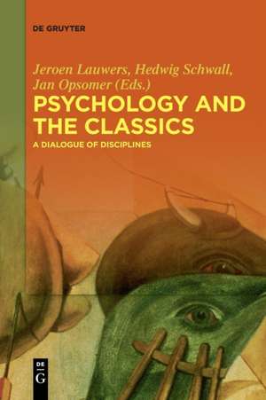 Psychology and the Classics de Jeroen Lauwers