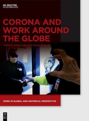 Corona and Work around the Globe de Andreas Eckert