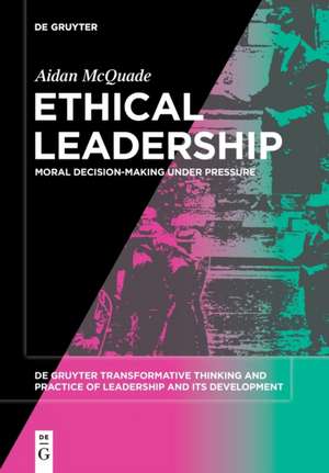 Ethical Leadership de Aidan McQuade