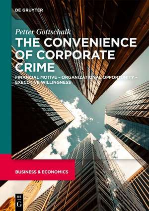 Gottschalk, P: Convenience of Corporate Crime de Petter Gottschalk