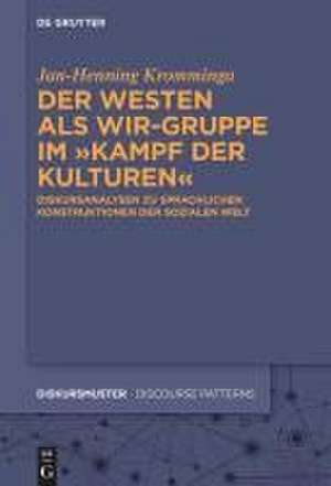 Der Westen als Wir-Gruppe im "Kampf der Kulturen" de Jan-Henning Kromminga