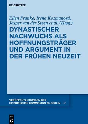 Dynastischer Nachwuchs als Hoffnungsträger und Argument in der Frühen Neuzeit de Irena Kozmanová