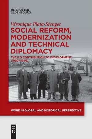 Social Reform, Modernization and Technical Diplomacy de Véronique Plata-Stenger