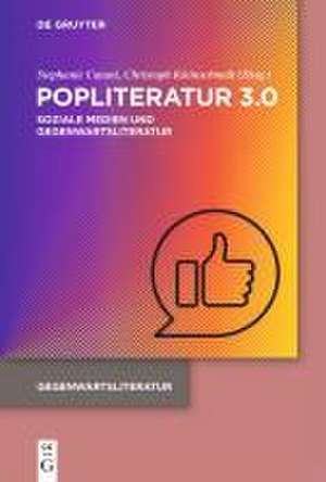 Popliteratur 3.0 de Stephanie Catani