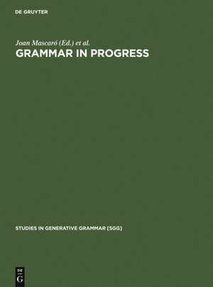 Grammar in Progress: GLOW Essays for Henk van Riemsdijk de Joan Mascaró