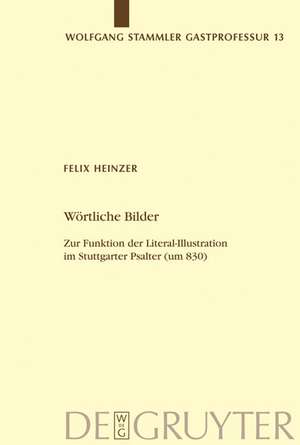 Wörtliche Bilder: Zur Funktion der Literal-Illustration im Stuttgarter Psalter (um 830) de Felix Heinzer