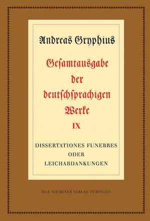 Dissertationes funebres oder Leichabdankungen de Johann Anselm Steiger