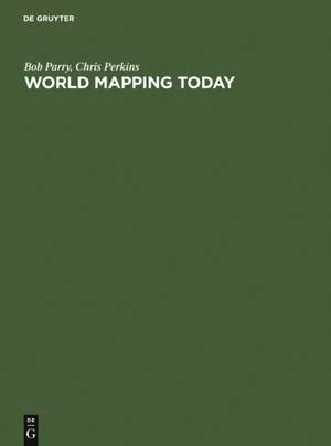 World Mapping Today de Bob Parry