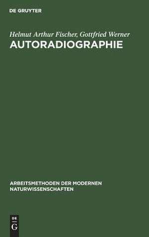 Autoradiographie de Helmut Arthur Fischer