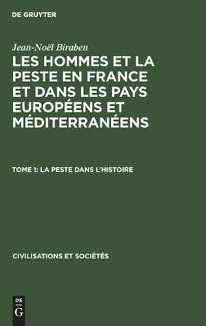 1. La peste dans l'histoire. - 1975. - 455 S.: graph. Darst., Kt. (...; 35), aus: Les hommes et la peste en France et dans les pays européens et méditerranéens, 1 de Jean-Noël Biraben