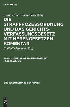 Die Strafprozeßordnung und das Gerichtsverfassungsgesetz: mit Nebengesetzen ; Kommentar de Emil Niethammer