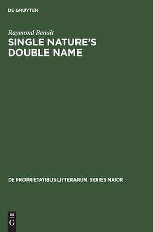 Single nature's douSe name: the collectedness of the conflicting in British and American romanticism de Raymond Benoit