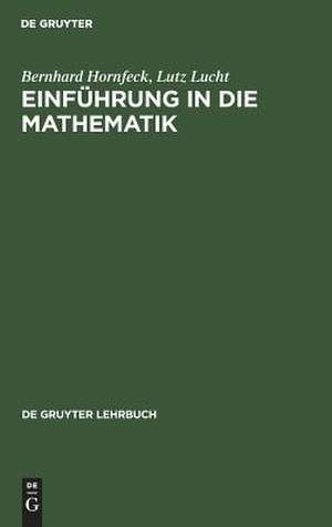 Einführung in die Mathematik de Bernhard Hornfeck